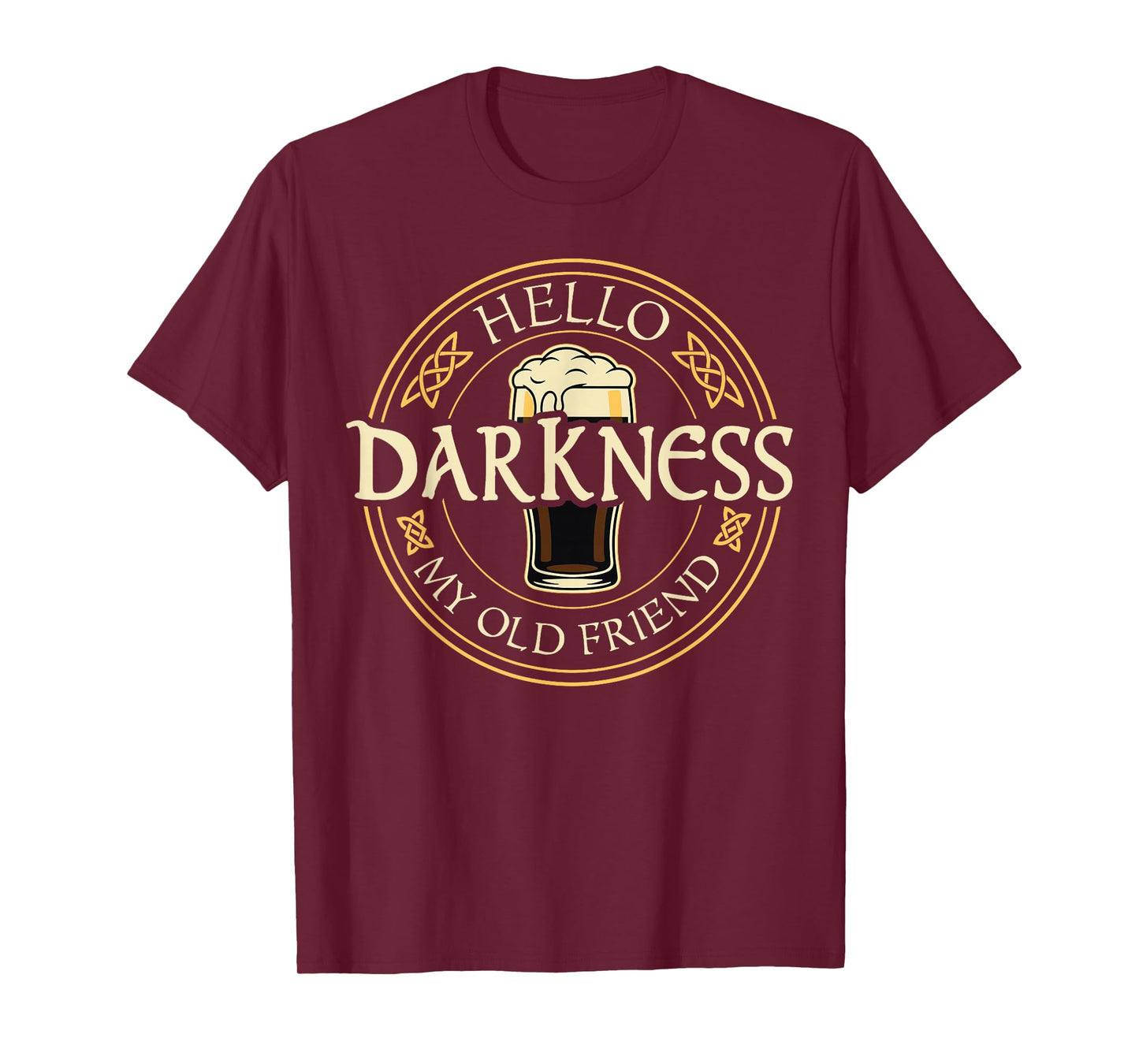 Hello Darkness My Old Friend Irish Beer St. Patrick's Day T-Shirt