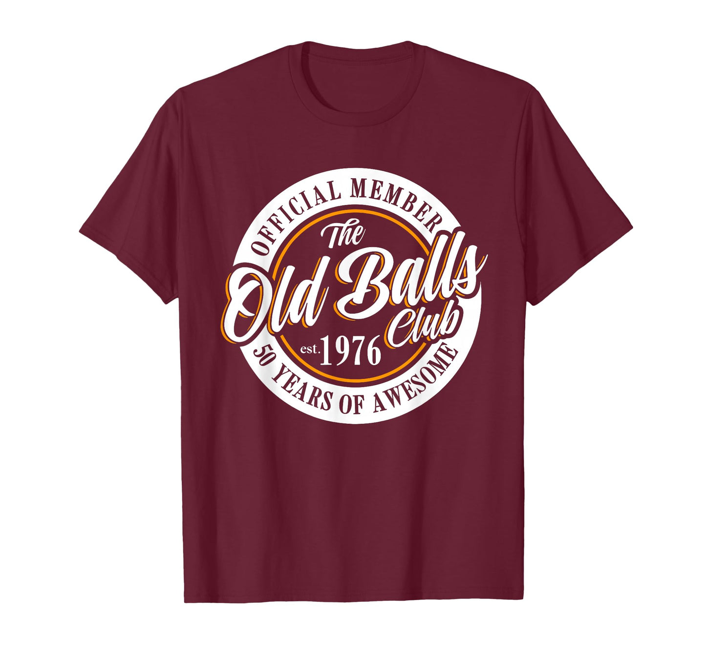 Official Member The Old Balls Club Est 1976, 50th Birthday T-Shirt