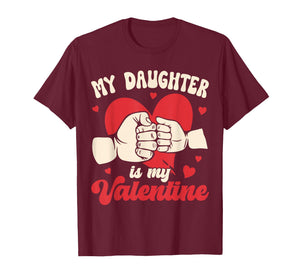 My Daughter is My Valentine Fist Bump Fathers Day Dad Family T-Shirt