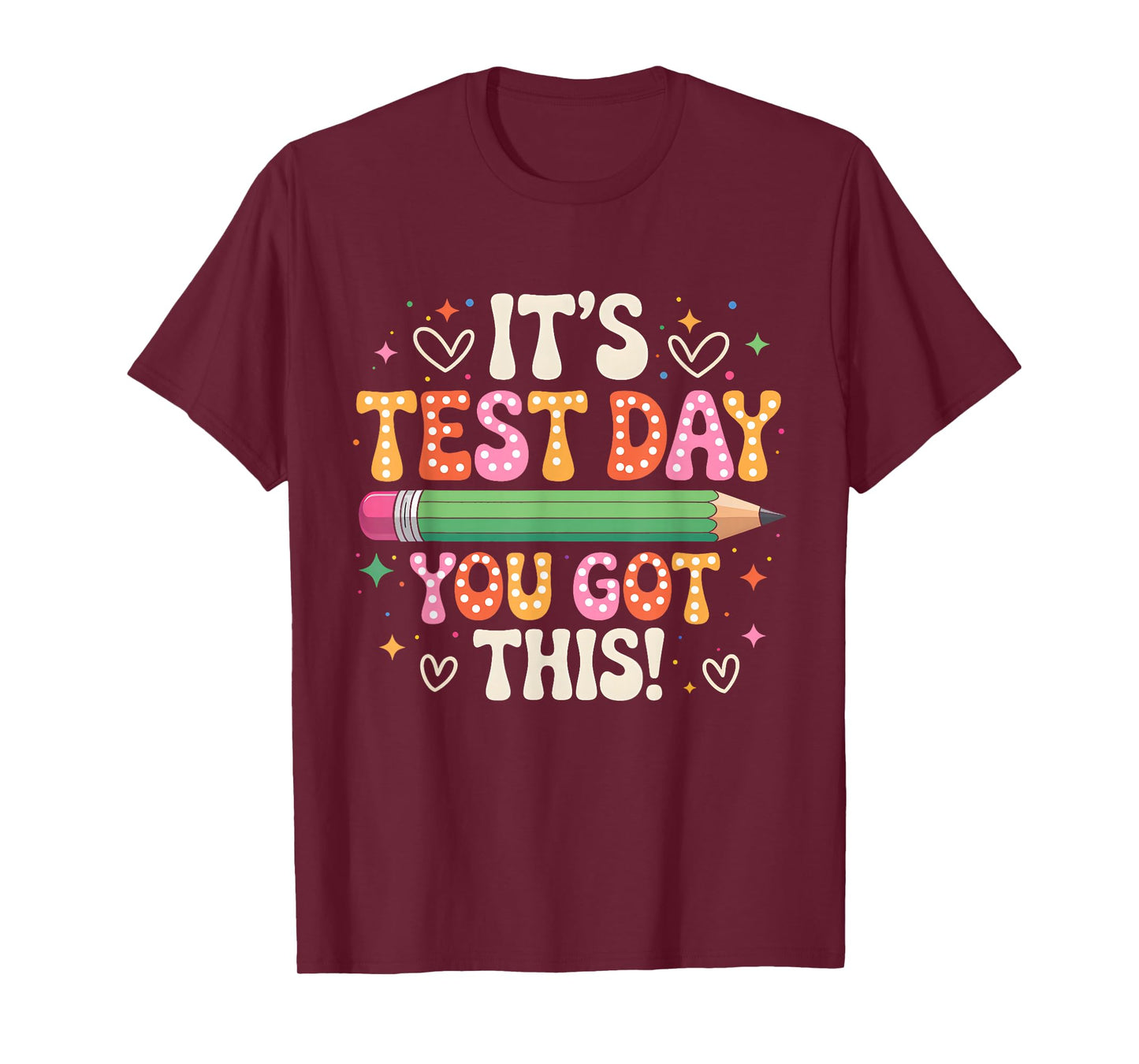 Groovy Testing Day Its Test Day You Got This Teacher Student T-Shirt