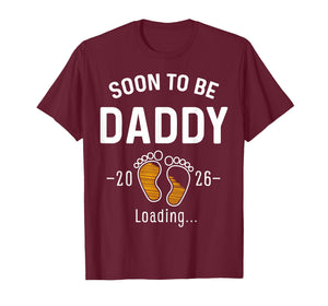Soon to Be Daddy Est 2026 Loading First Time Dad T-Shirt