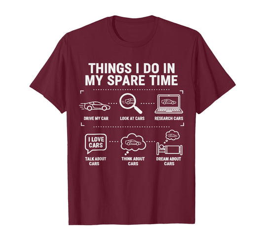 Things I Do in My Spare Time Funny Car Enthusiast Car Guy T-Shirt