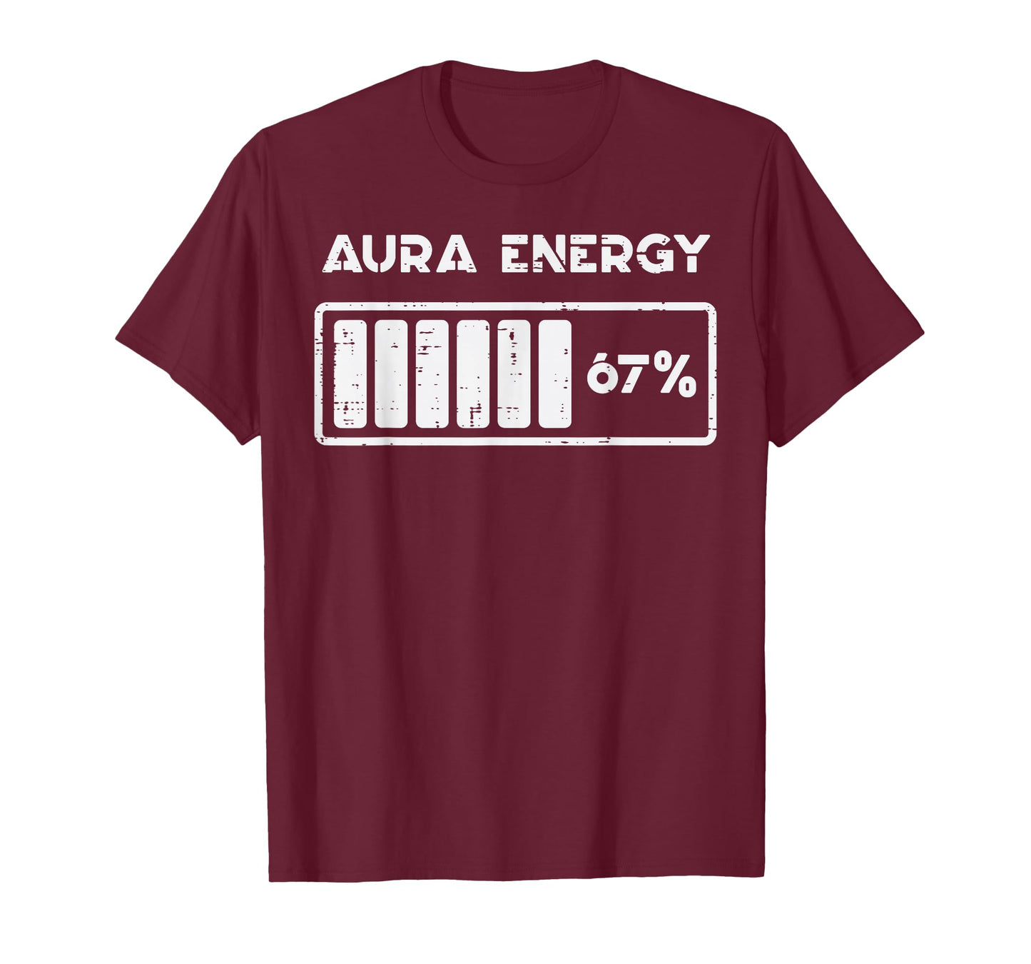 Aura Energy 67 Percent Funny Number 6 7 Meme Women Men Kids T-Shirt