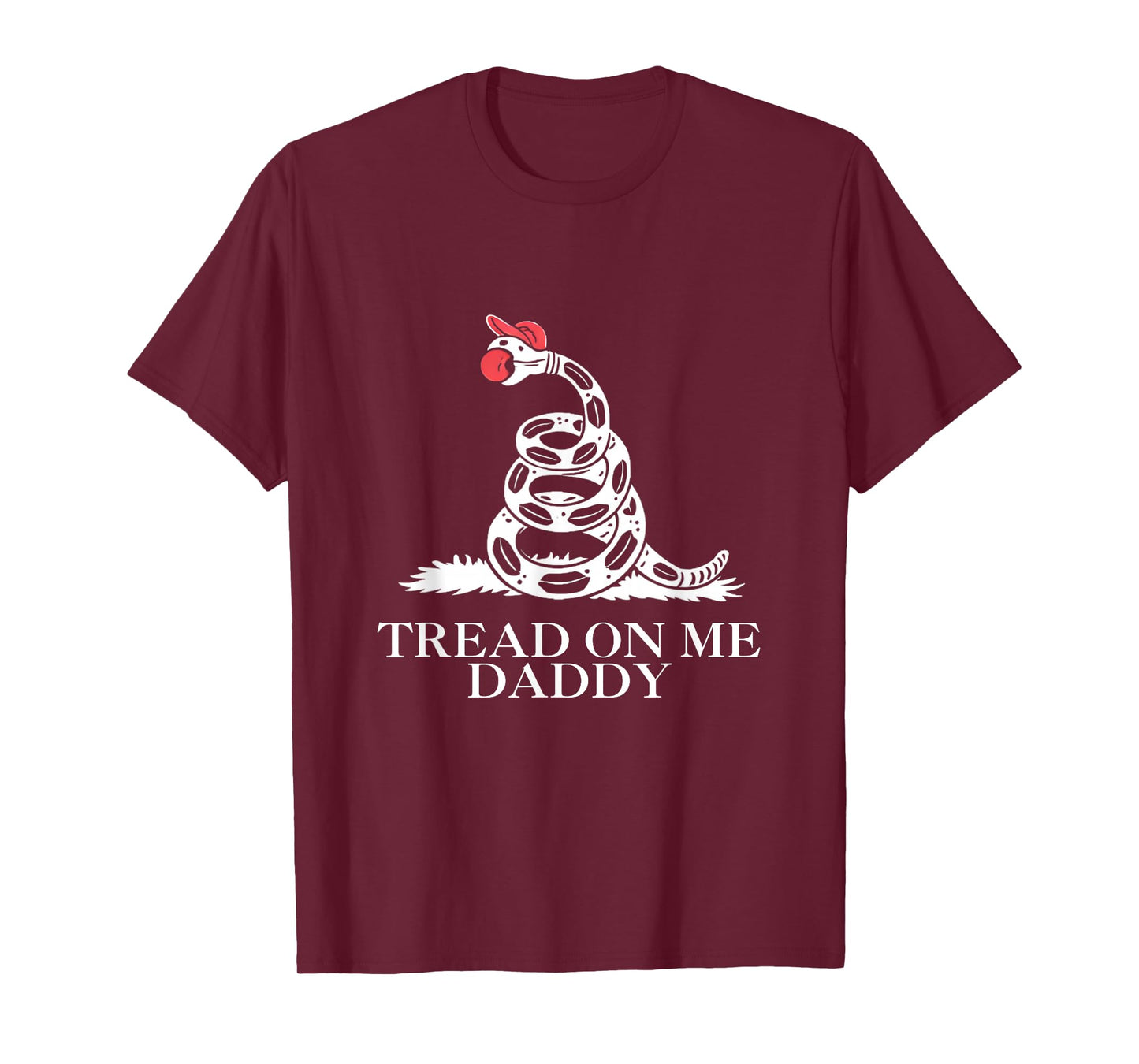 Tread On Me Daddy Funny Sarcastic Gadsden Flag Snake Humor T-Shirt