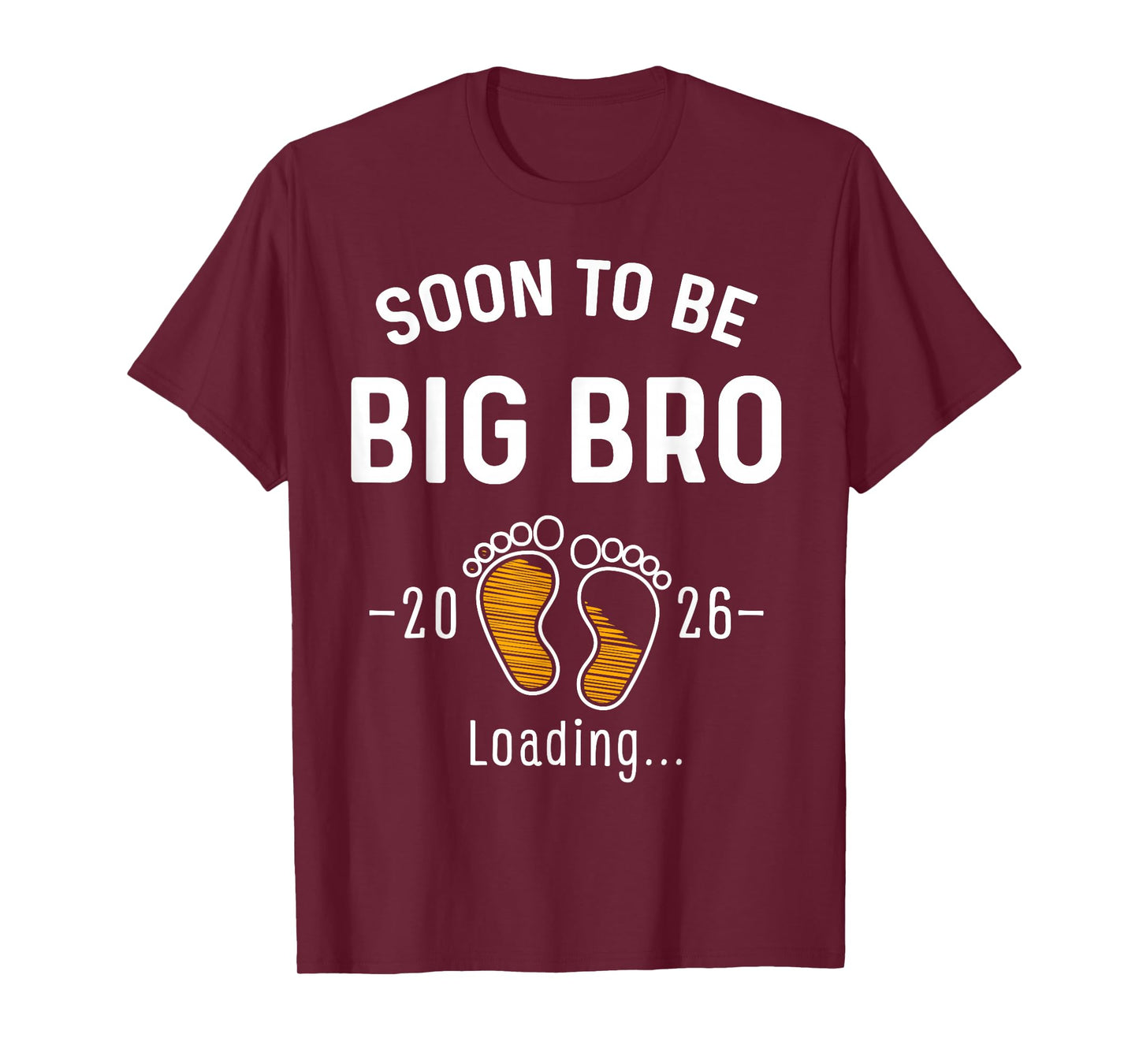 Soon to Be Big Bro Est 2026 Loading First Time Brother T-Shirt