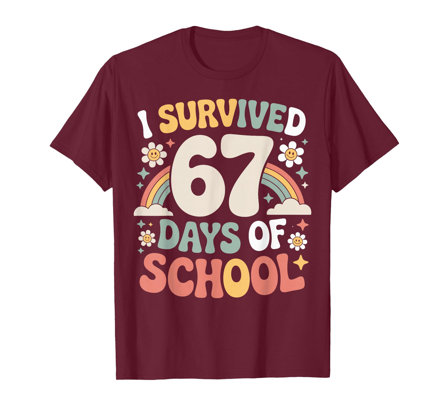 I Survived 67 Days of School Funny Teacher and Student T-Shirt