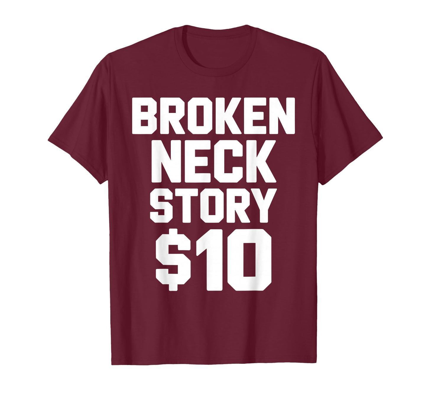 Funny Broken Neck Art for Men Women Neck Surgery Broken Neck T-Shirt
