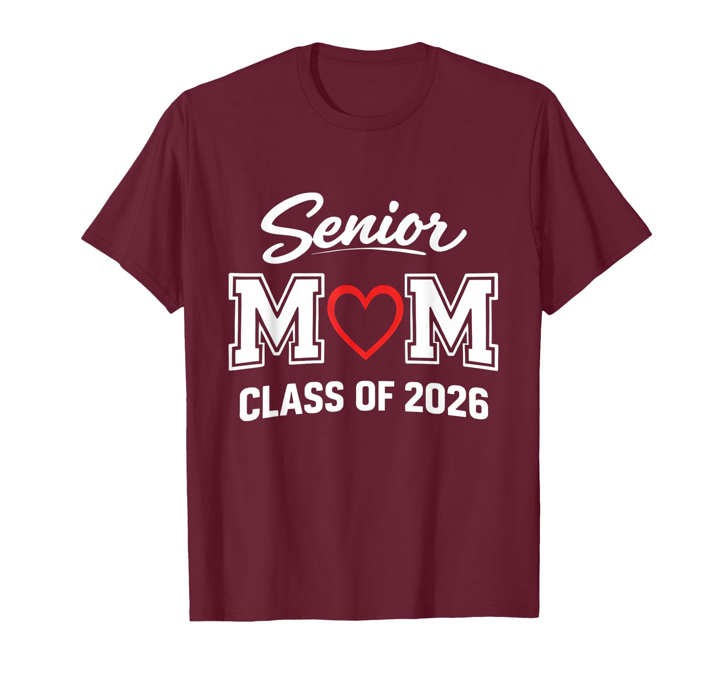 Senior Class of 2026 Proud Mom of Graduate Heart Mom T-Shirt