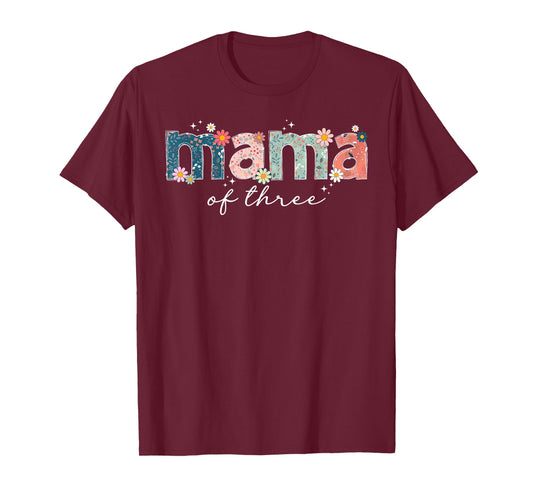 Mama of Three Triplet Mom of 3 Mother of Three Mom of Three T-Shirt