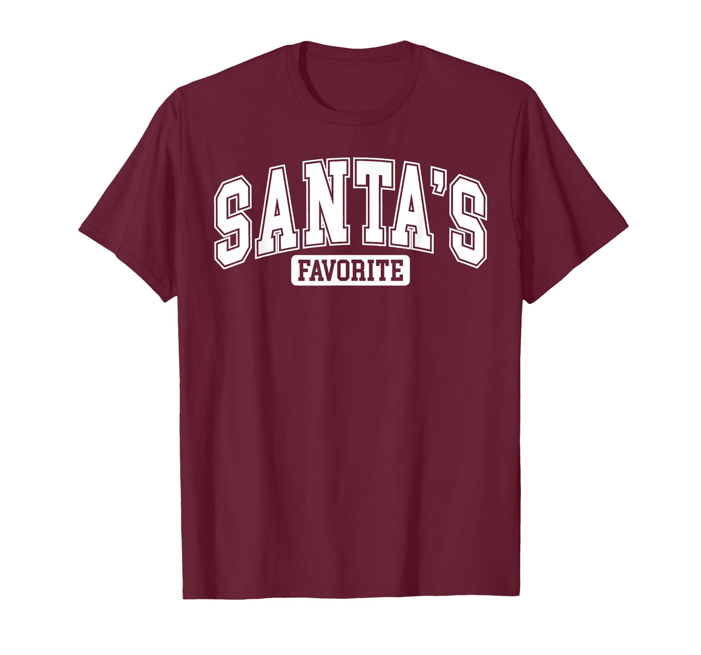 Funny Santa's Favorite Christmas Men Women T-Shirt