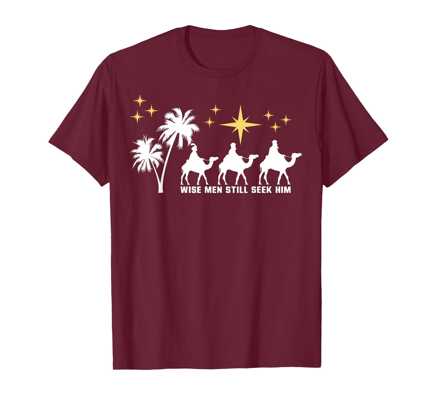Wise Men Still Seek Him Christmas Epiphany Three Kings Day T-Shirt