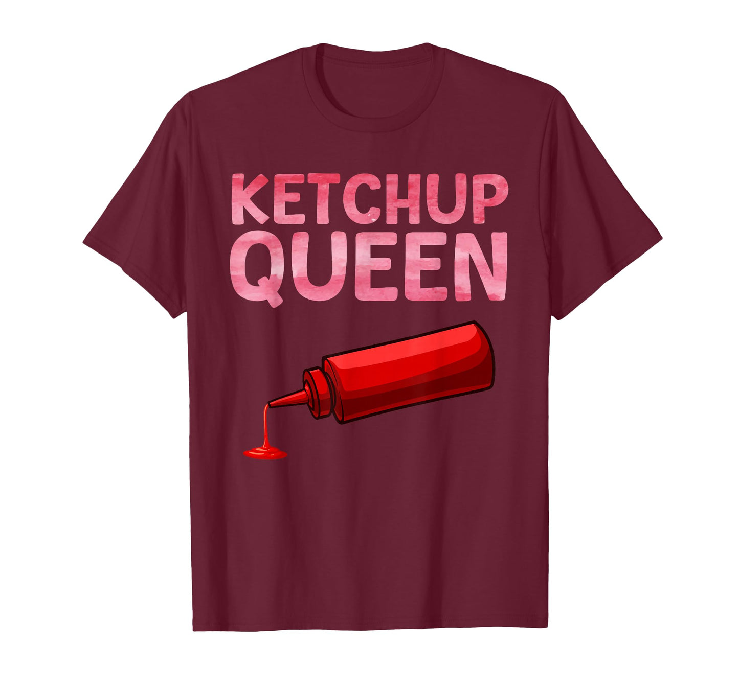 Funny Ketchup Queen Art for Women Girls Kids Ketchup Lover T-Shirt
