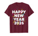 Happy New Year Eve Party 2026 NYE Family Matching Costume T-Shirt