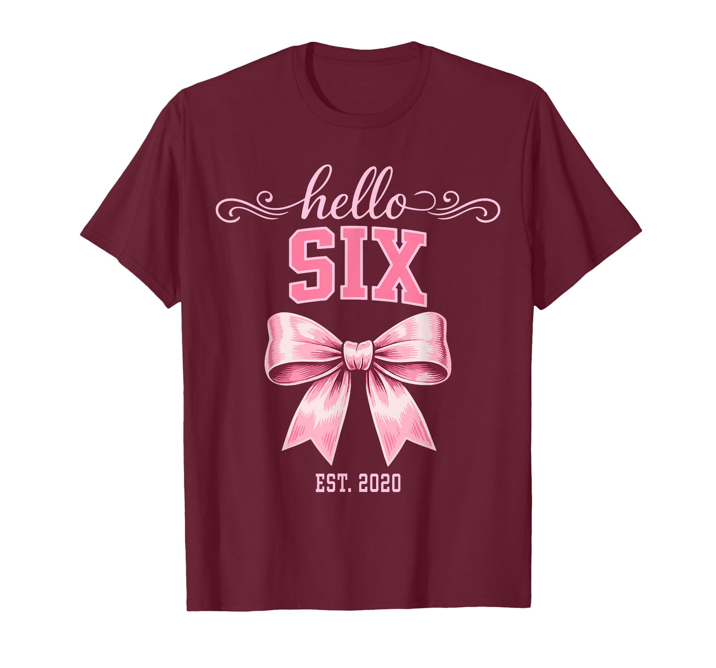 Hello Six Est 2020 Cute Coquette Bow 6th Birthday Girls T-Shirt