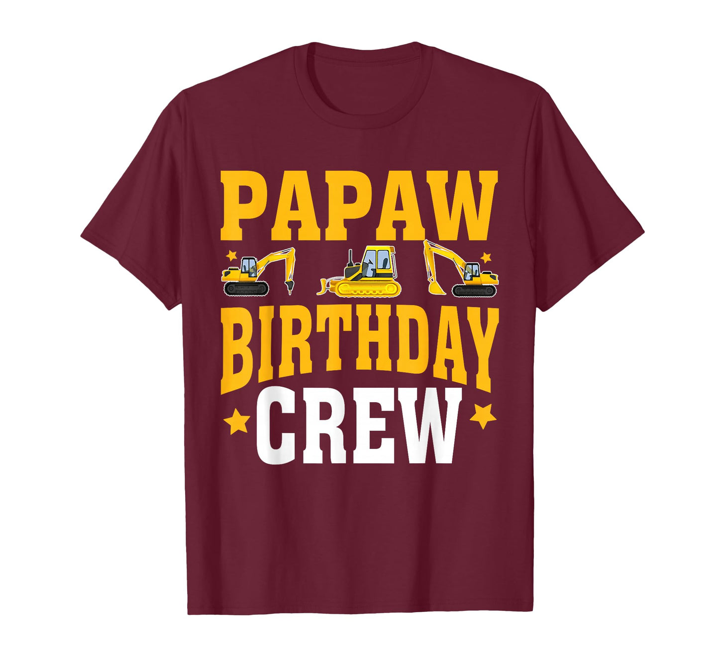 Papaw Birthday Crew Matching Construction Crew T-Shirt