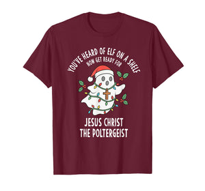 Jesus Christ The Poltergeist Funny Ghost Christmas Meme T-Shirt