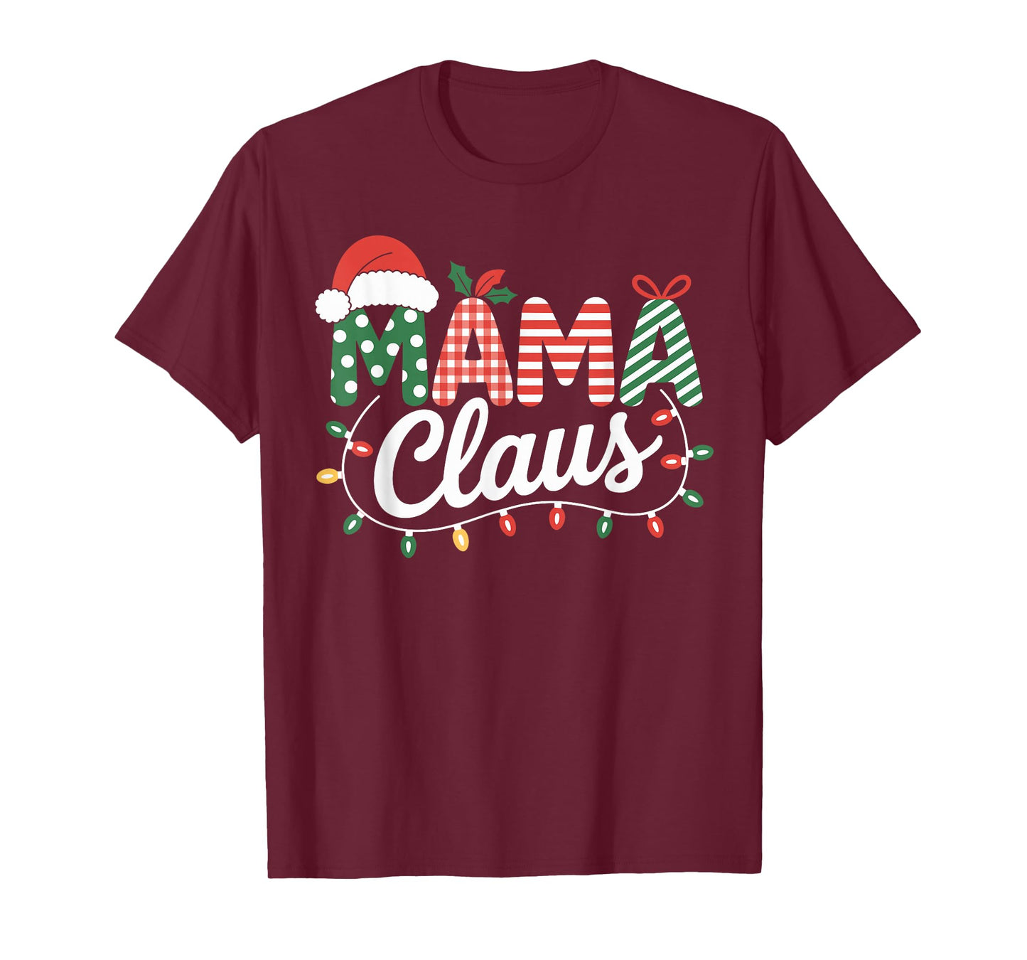 Mama Claus Christmas Lights Holiday Matching Family Xmas Tee T-Shirt
