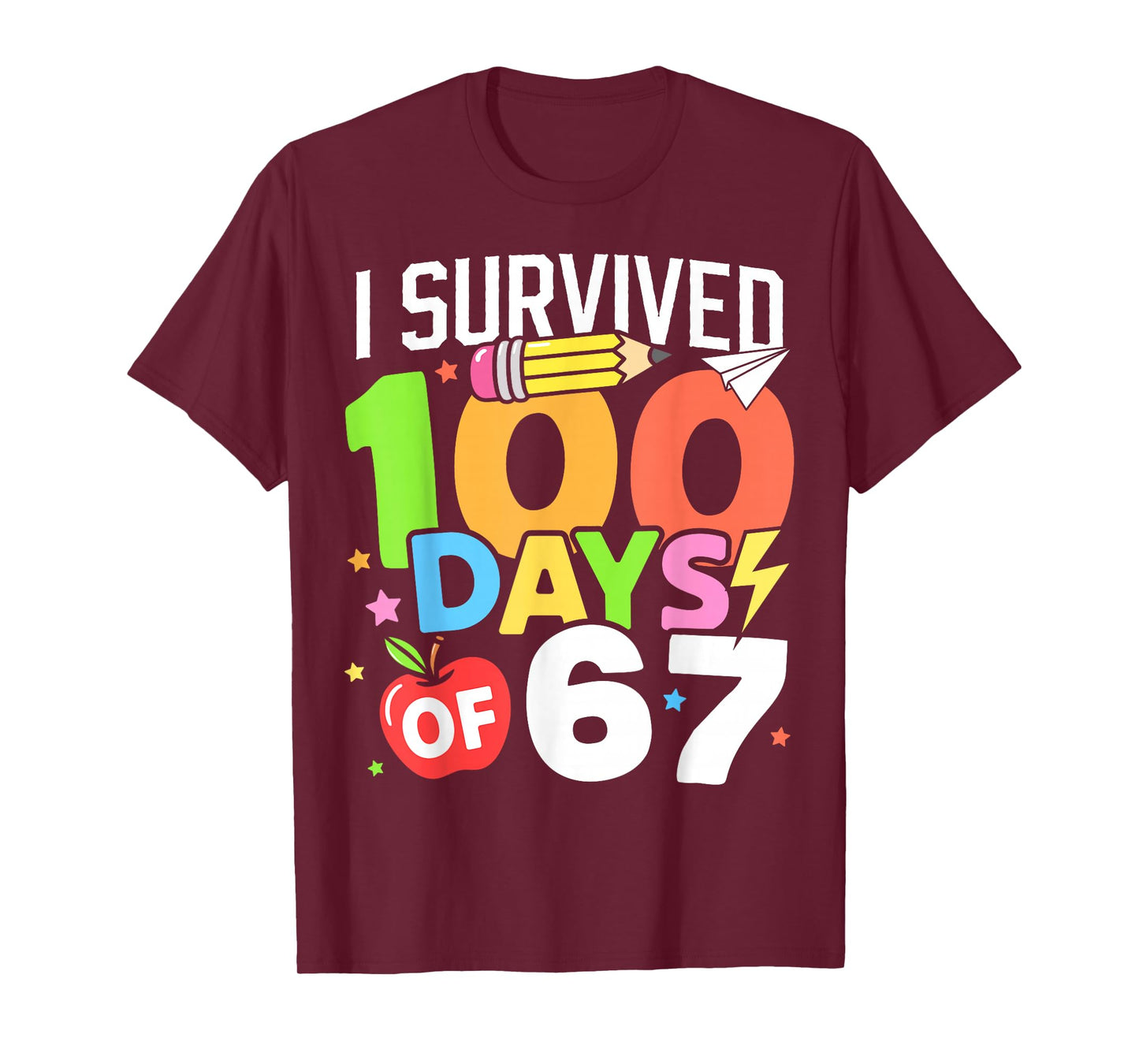 Happy 100 Days of 67 100th Day of School Kids Teacher T-Shirt