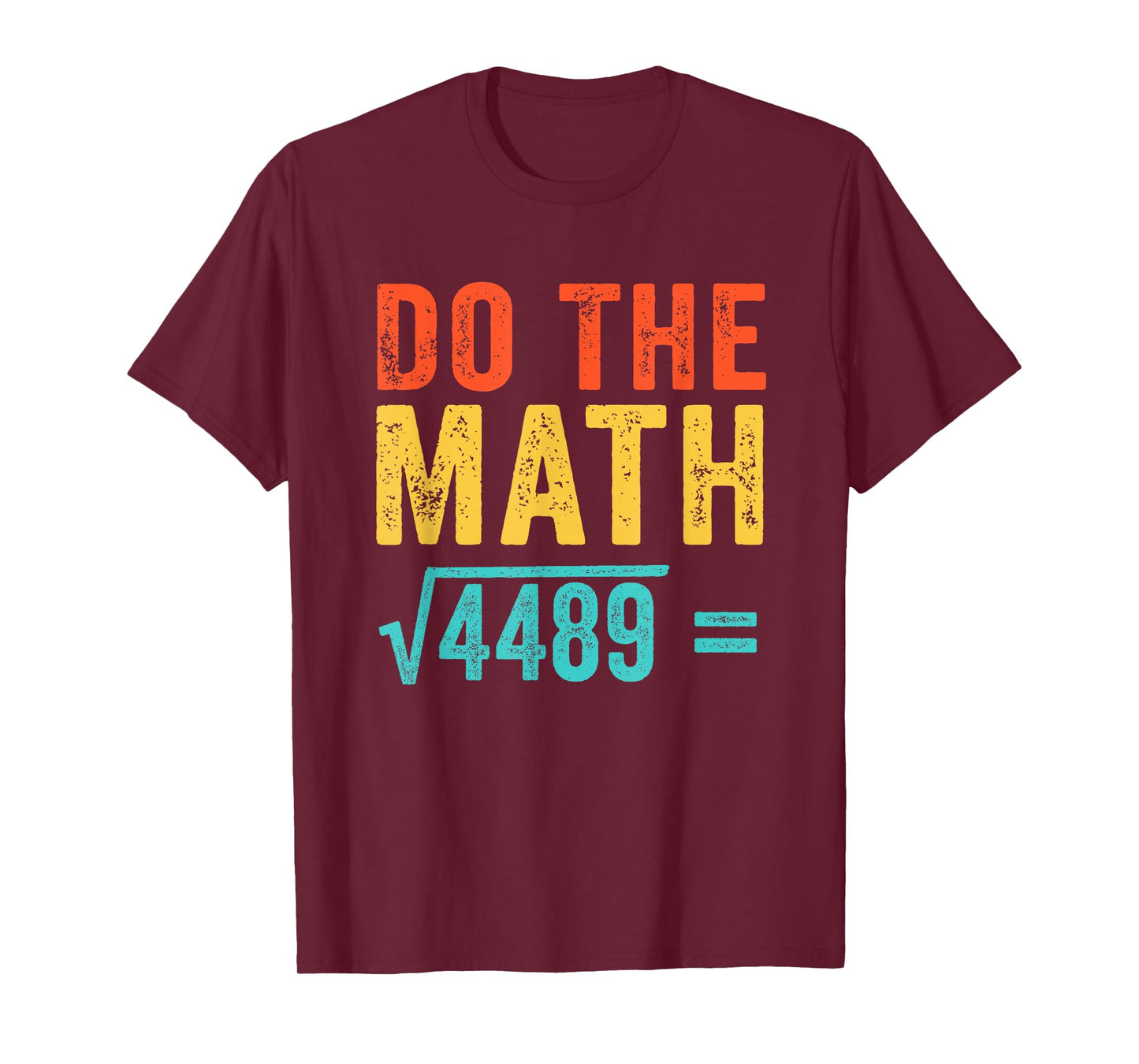 Funny Vintage Do The Math 67 Meme T-Shirt