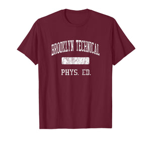 Brooklyn Technical High School HS Brooklyn NY PHYS Ed T-Shirt