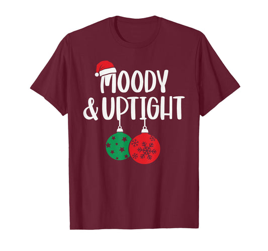 Merry & Bright Moody & Uptight Matching Couples Christmas T-Shirt