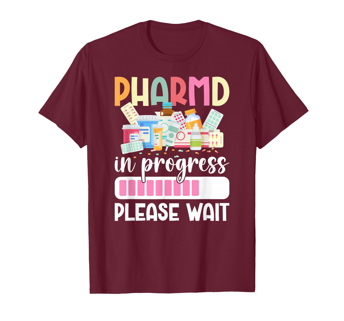 Future PharmD in Progress Doctor of Pharmacy to Be T-Shirt