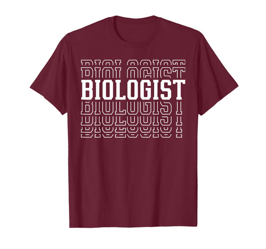 Biologist Funny Layered Text Biology Men Women T-Shirt