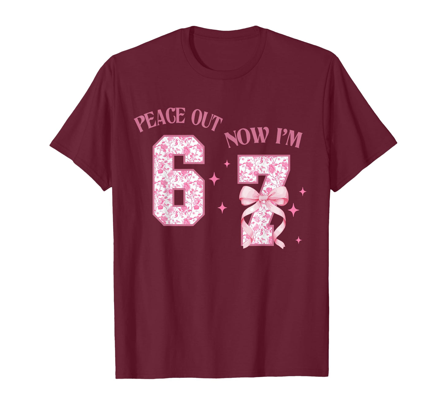 Peace Out 6 Now I'm 7 Year Old Birthday 6 7 Coquette 67 Meme T-Shirt