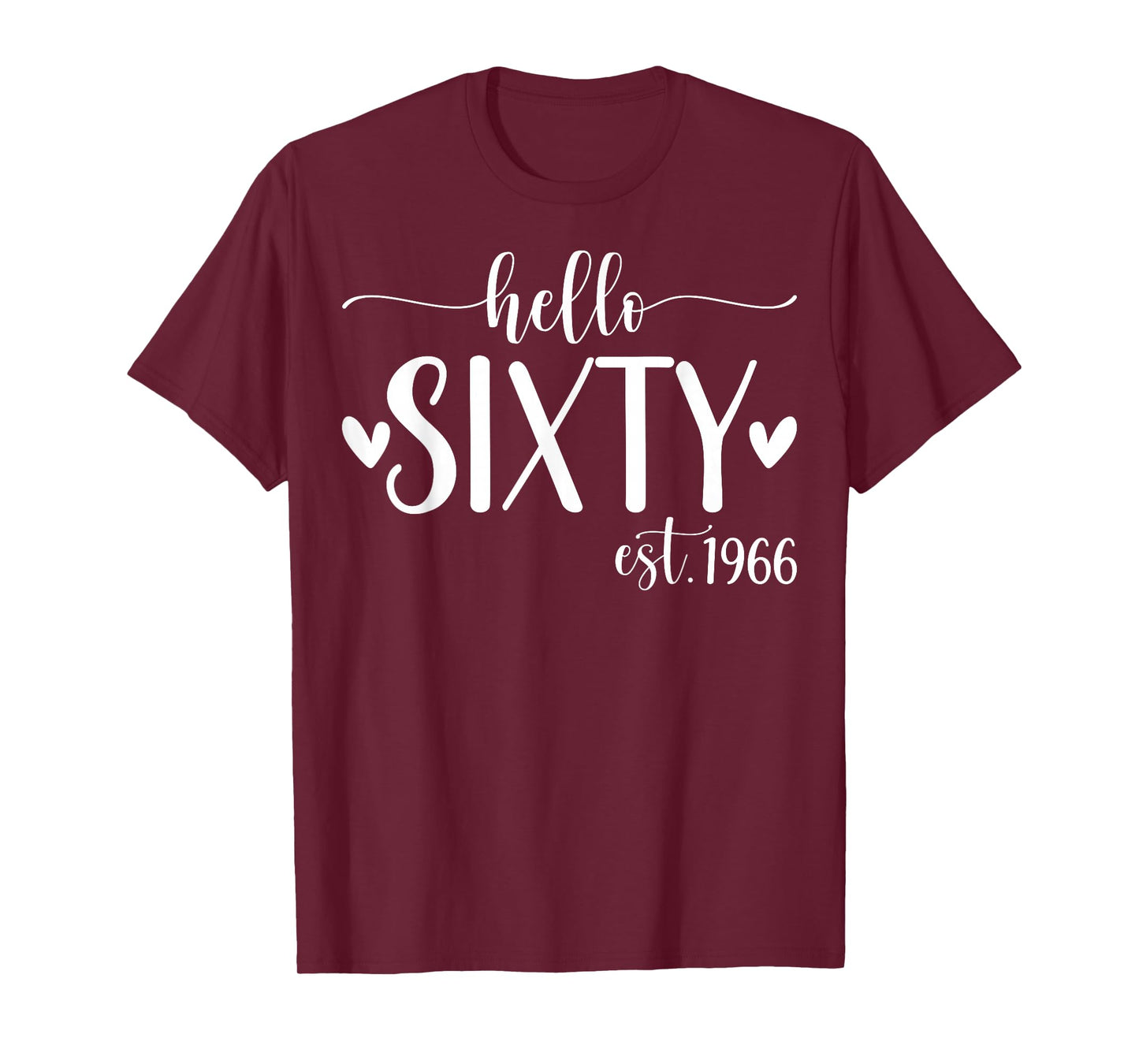 Hello Sixty Est 1966 60 Years Old 60th Birthday for Women T-Shirt