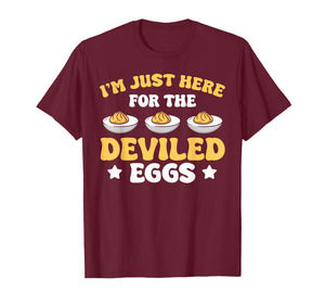 I’m Just Here for The Deviled Eggs T-Shirt