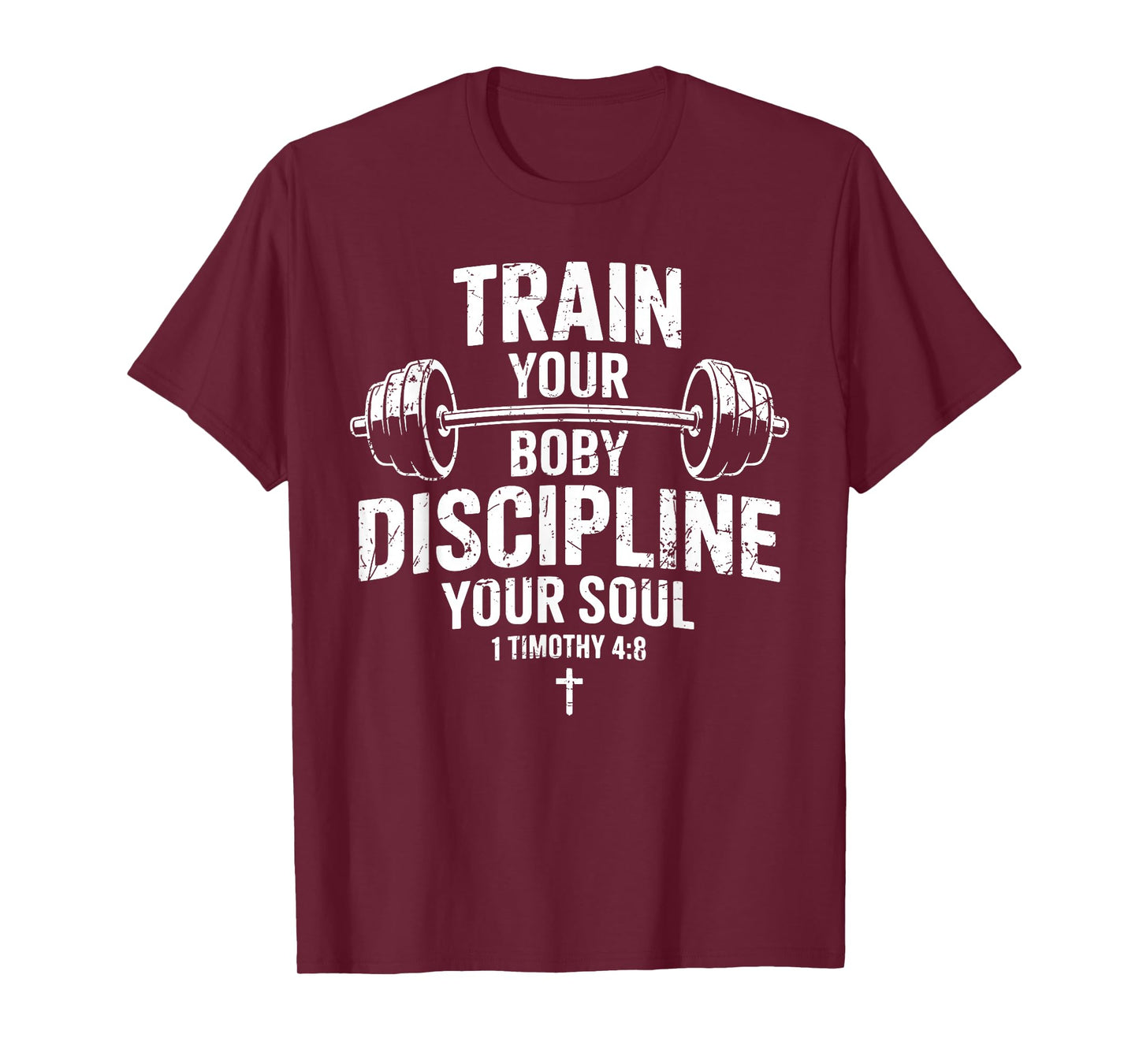 Train Your Body Discipline Your Soul Christian Jesus Gym T-Shirt