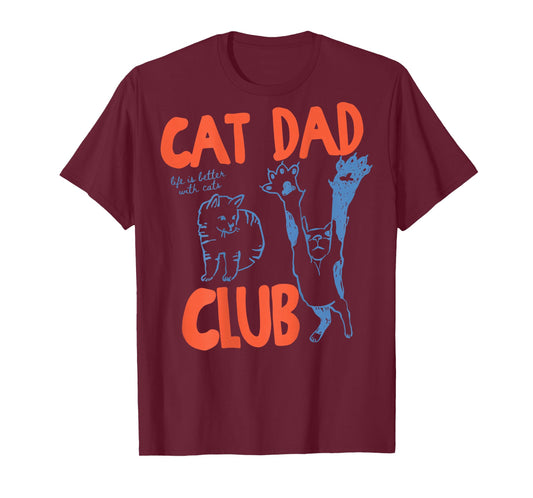 Cat Dad Club Life is Better with Cats Cat Dad ON Back T-Shirt