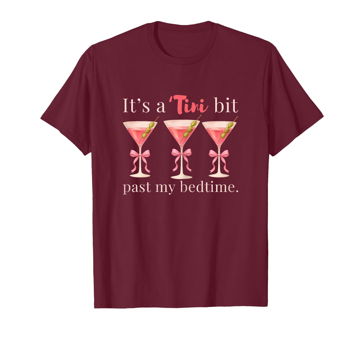 It's A Tini Bit Past My Bedtime Dirty Martini Pajama Women T-Shirt