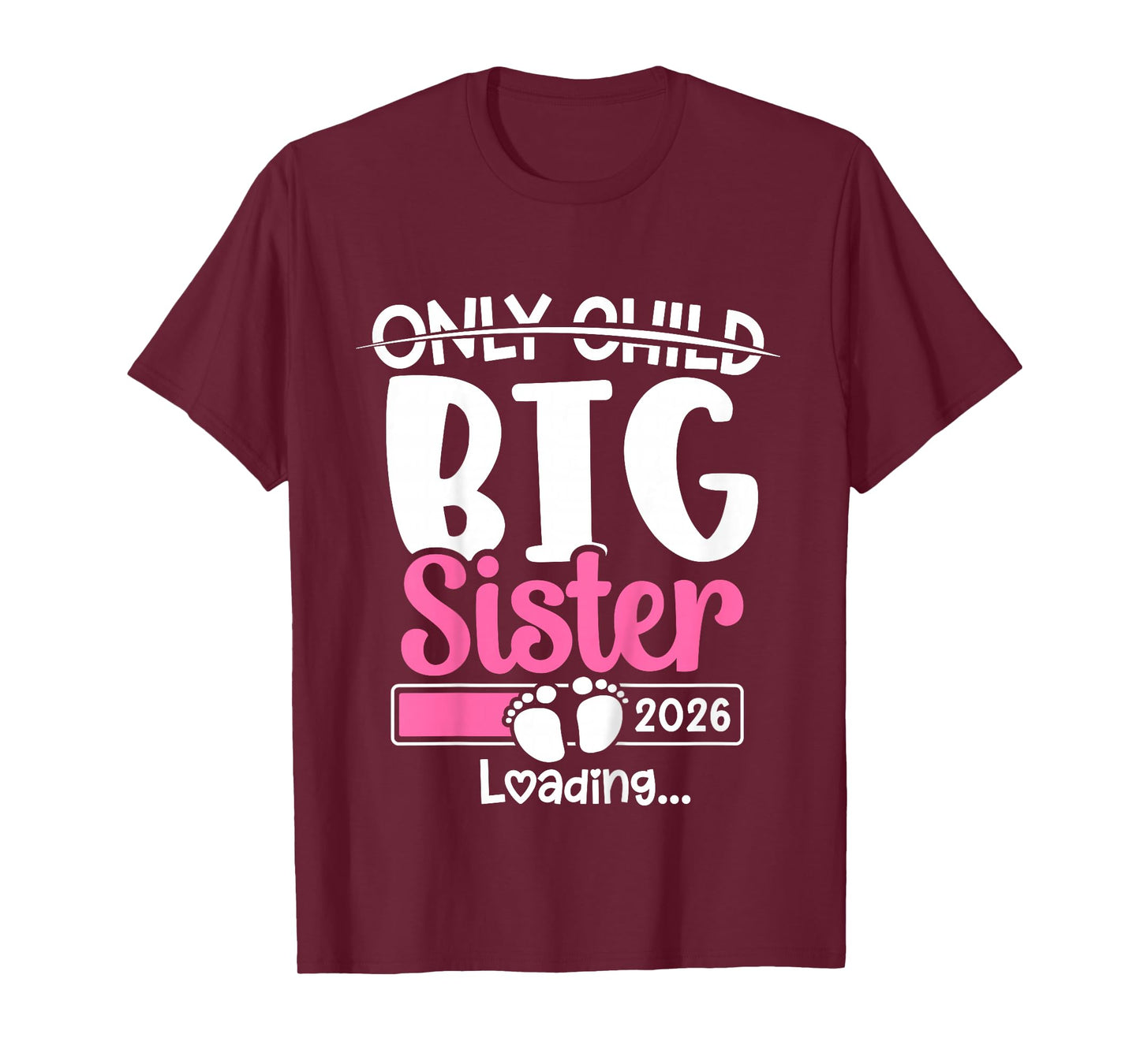 Only Child Crossed Out Big Sister 2026 T-Shirt