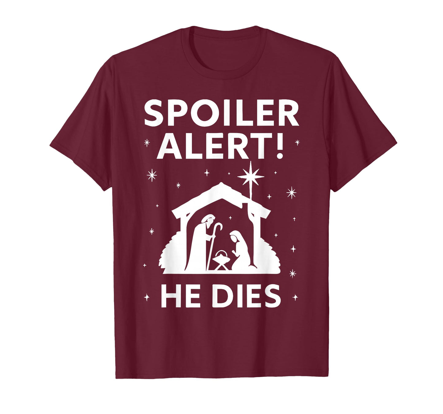 Spoiler Christmas Nativity Scene Funny Christian Slogan T-Shirt