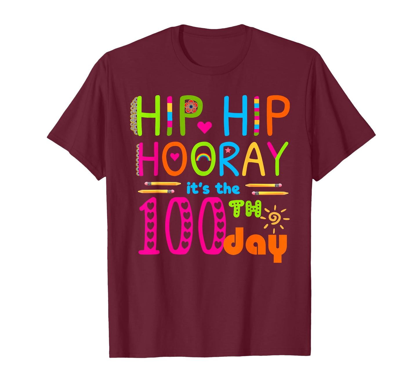 Hip Hip Hooray It's The 100th Day Happy 100 Days of School T-Shirt