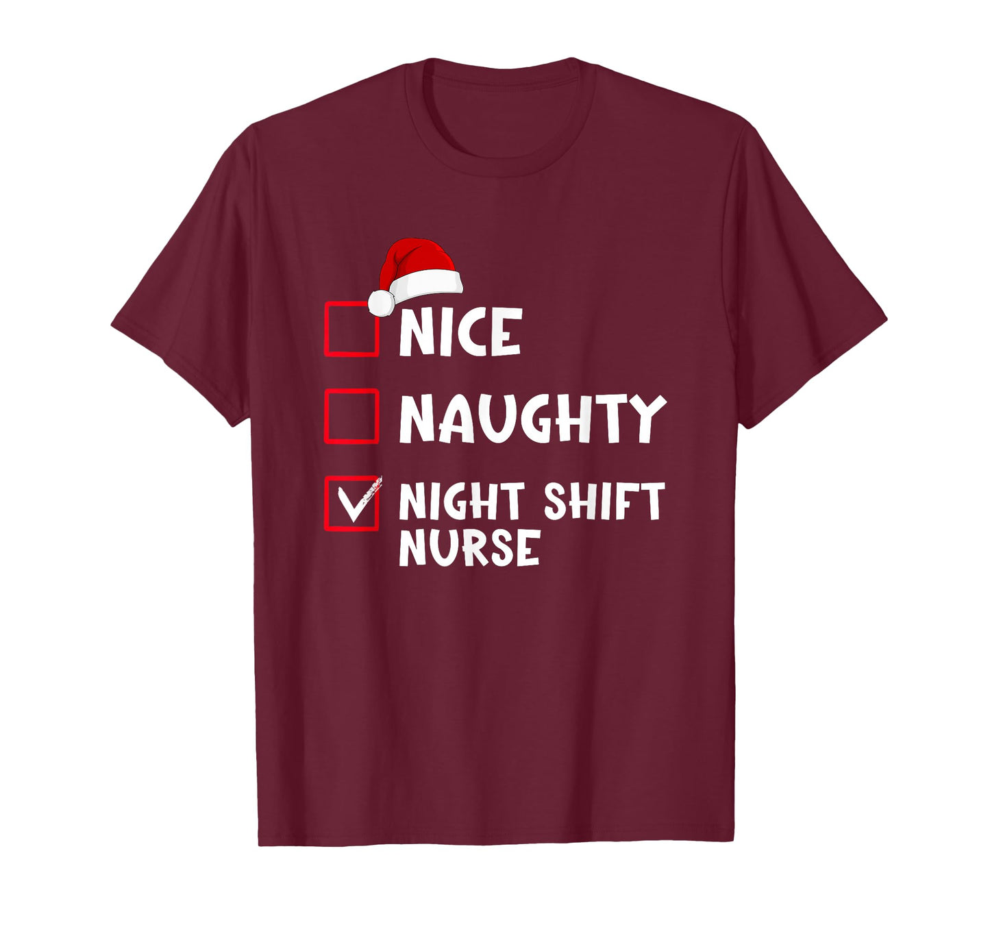 Nice Naughty Night Shift Nurse Funny Christmas List T-Shirt