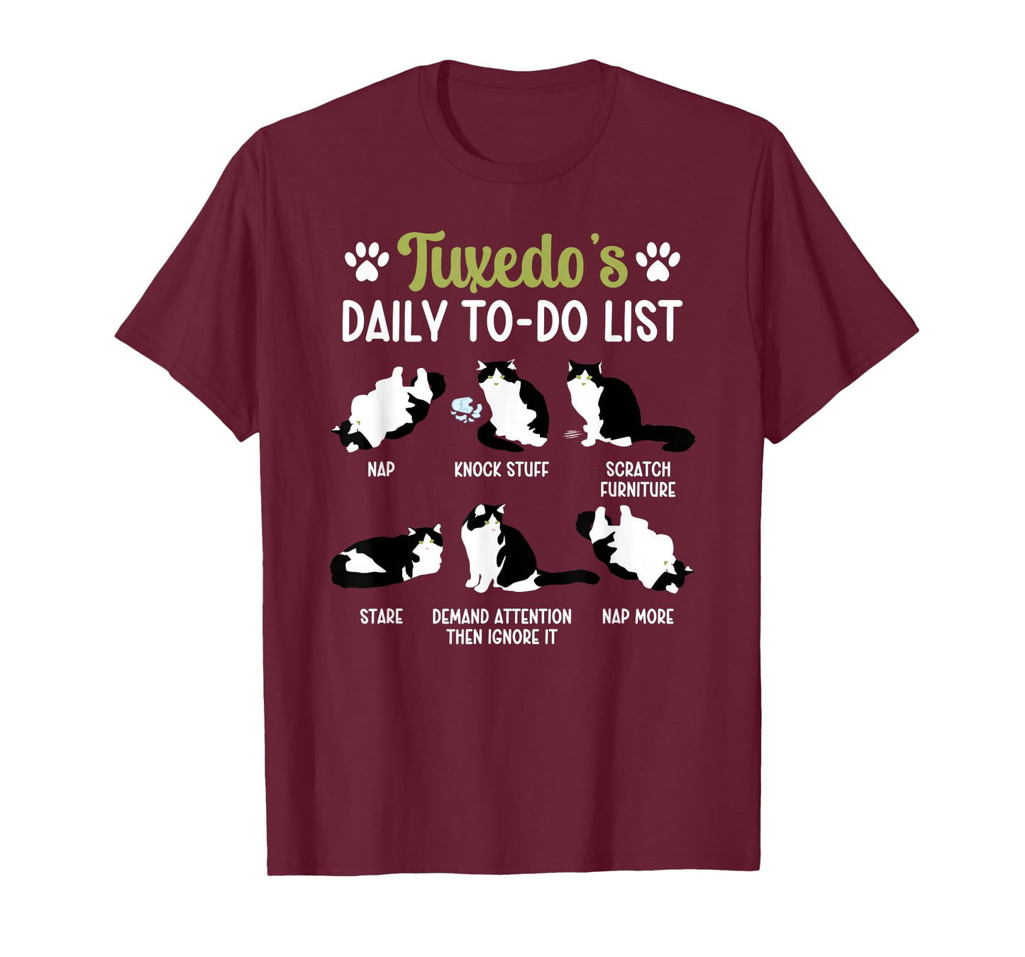 Tuxedo's Daily to Do List Tuxedo Cat Owner Tuxedo Cat Lover T-Shirt