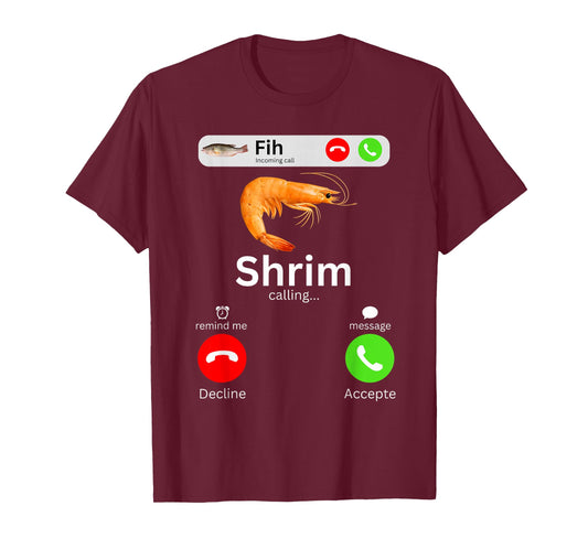 Funny Shrim is Calling Misspelled Shrimp Calling Meme T-Shirt