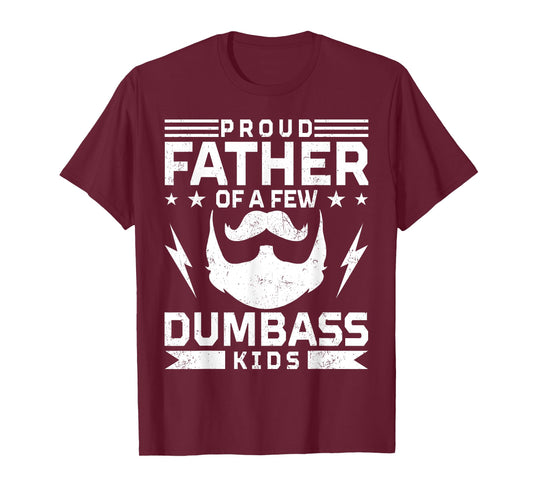 Retro Proud Father of A Few Dumbass Kids Funny Bearded Dad T-Shirt