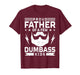 Retro Proud Father of A Few Dumbass Kids Funny Bearded Dad T-Shirt