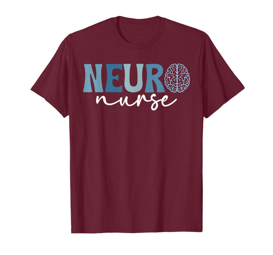 Neuro Nurse Neuro Nursing Neurology Nurse Neuroscience Nurse T-Shirt