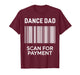 Funny Dance Dad Art for Men Father Dance Teacher Dance Dad T-Shirt