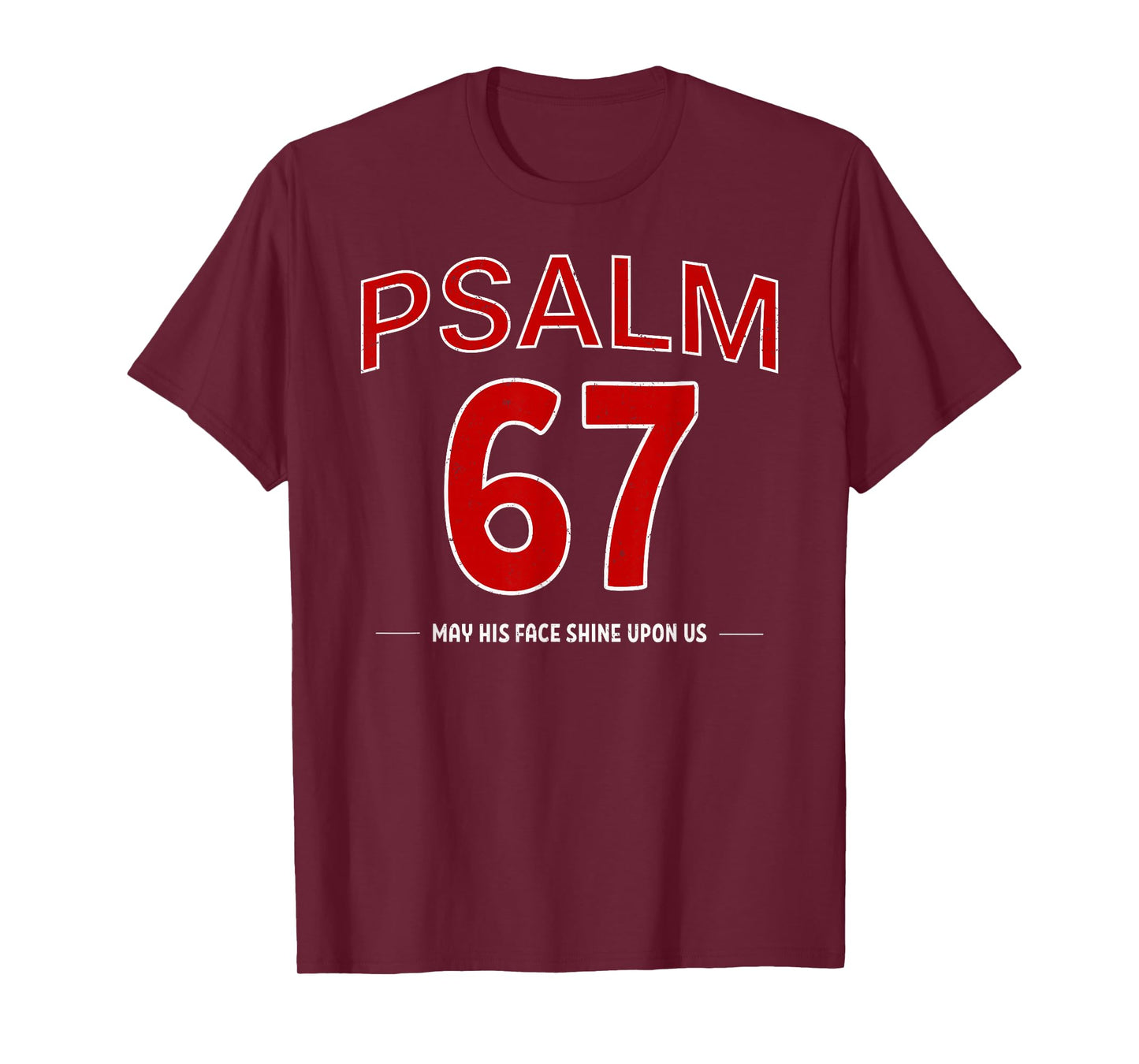 Psalm 67 May His Face Shine Upon Us Faith Christian T-Shirt