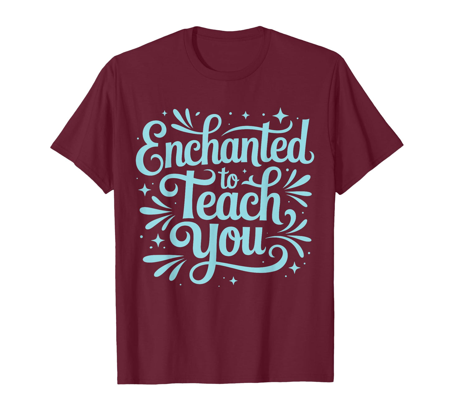 Enchanted to Teach You Cute Teacher, Paraprofessional T-Shirt