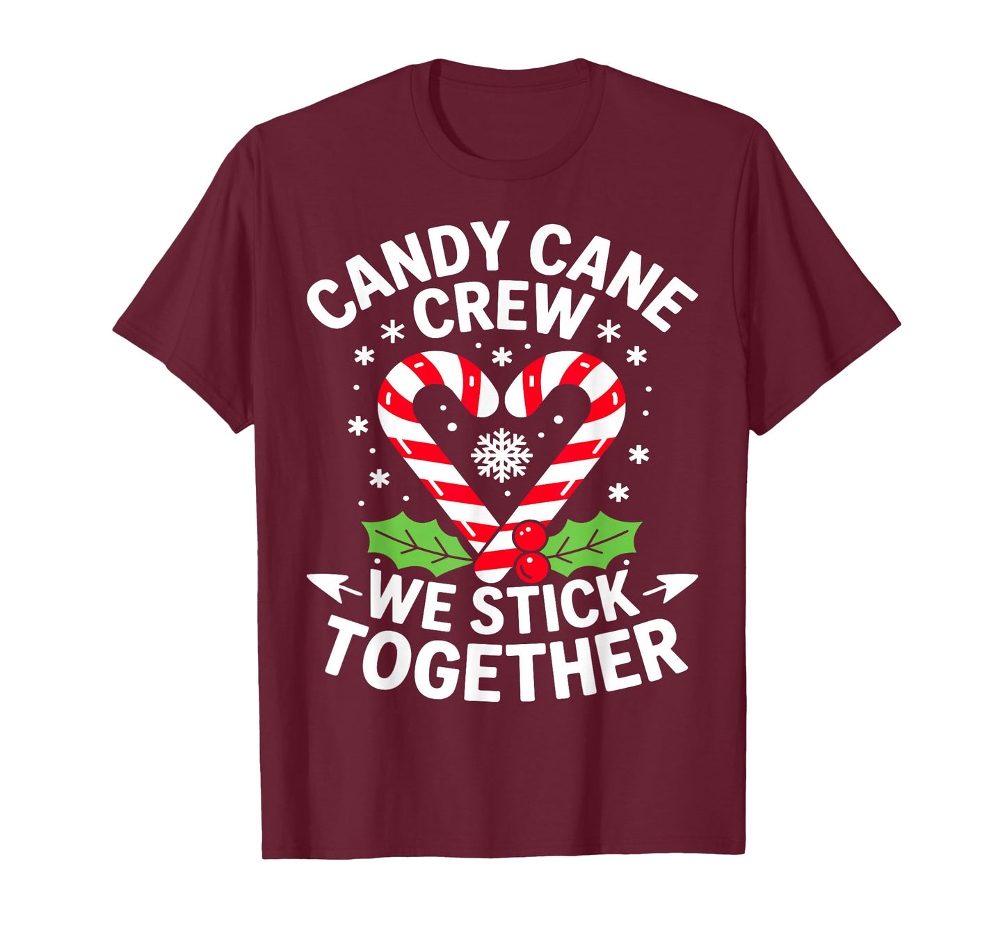 Candy Cane Crew We Stick Together Christmas Xmas T-Shirt
