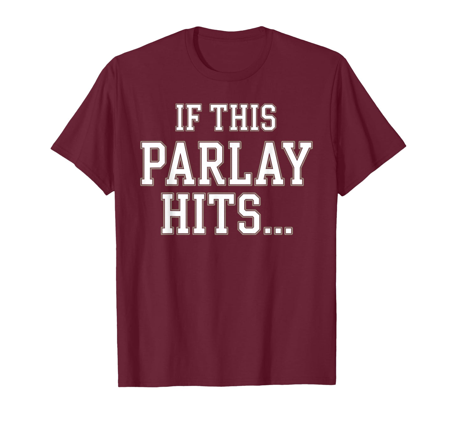 Funny Sports Betting Design for Men Women Sports Gambler T-Shirt