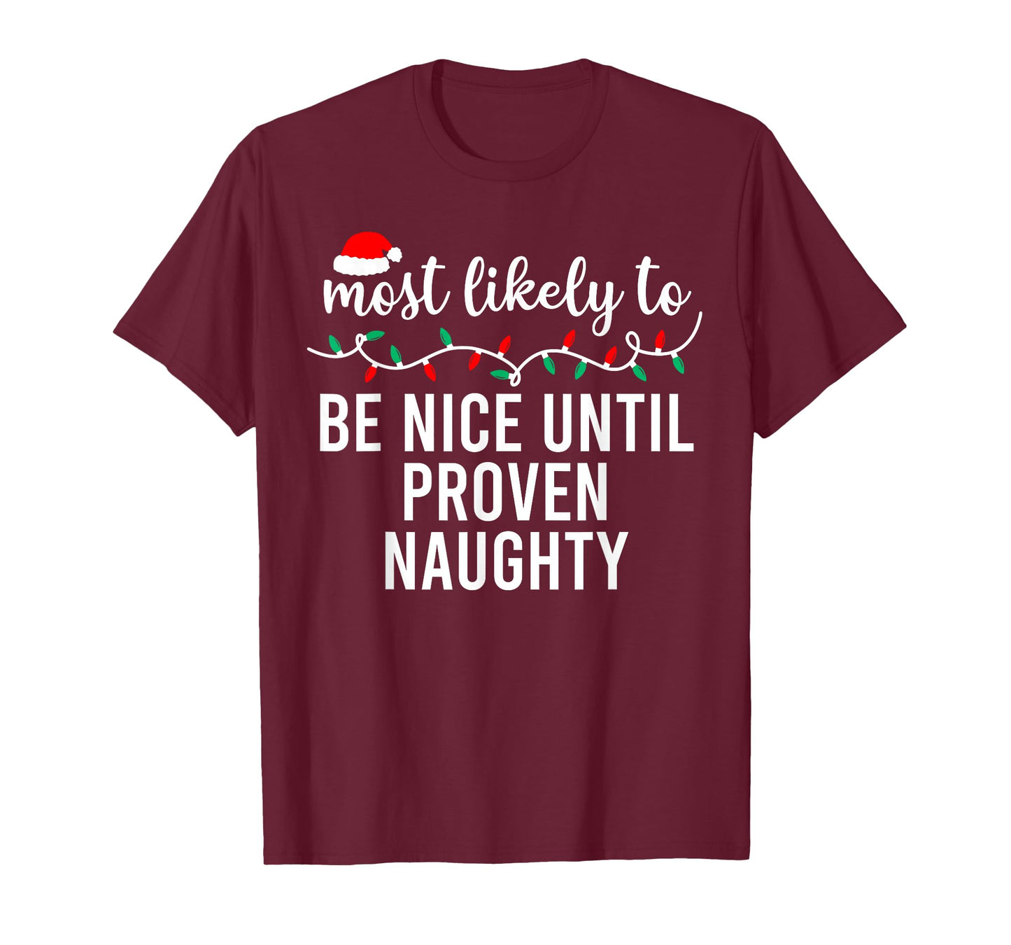 Most Likely to Christmas Shirt Matching Family Pajamas Funny T-Shirt