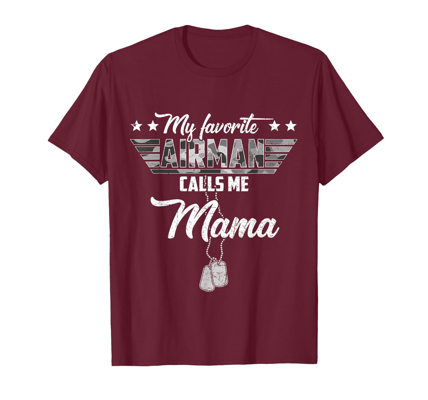My Favorite Airman Calls Me Mama Camouflage US Air Force T-Shirt