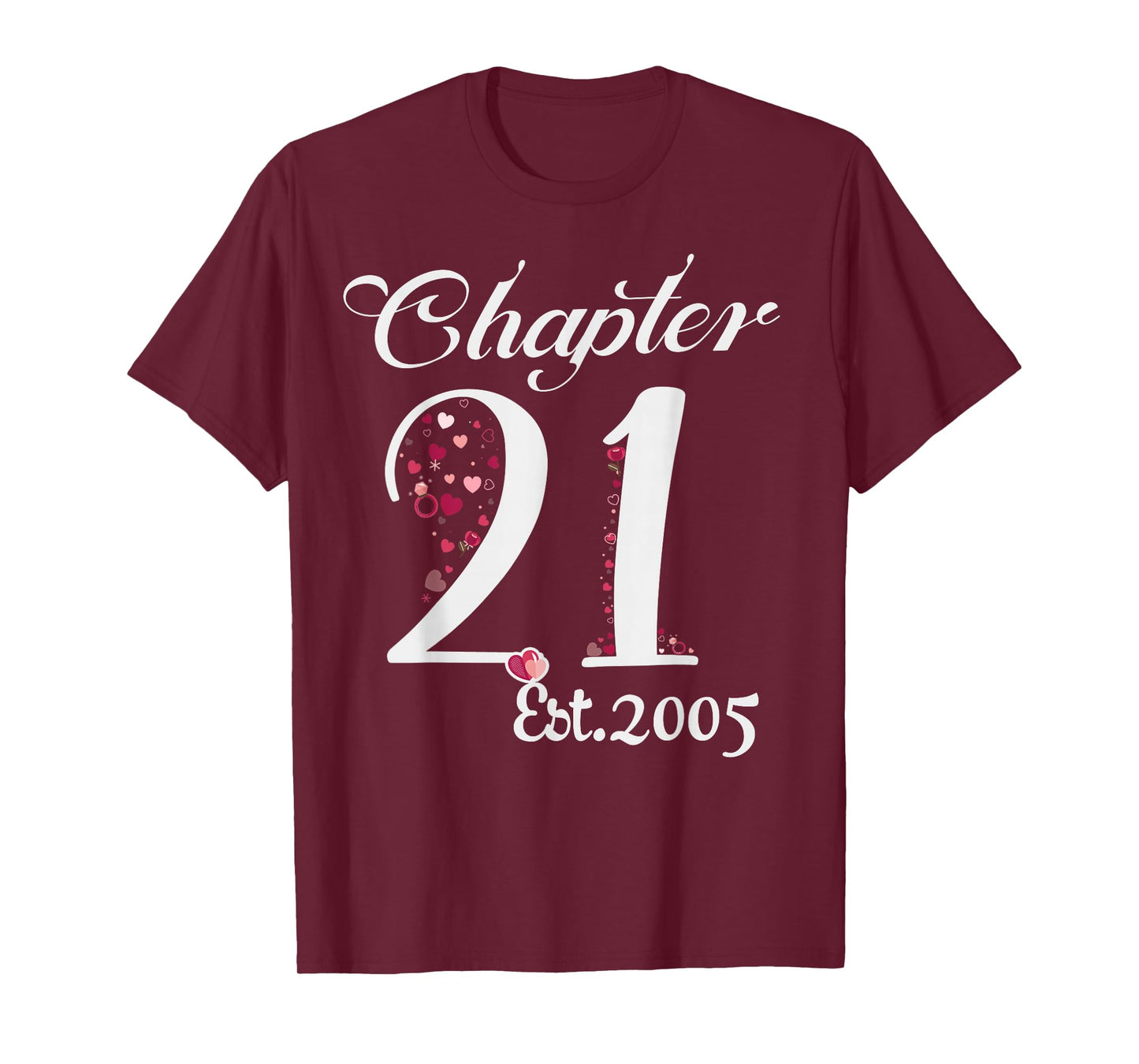 Chapter 21 EST 2005 Happy 21st Birthday Girl Gift for Her T-Shirt